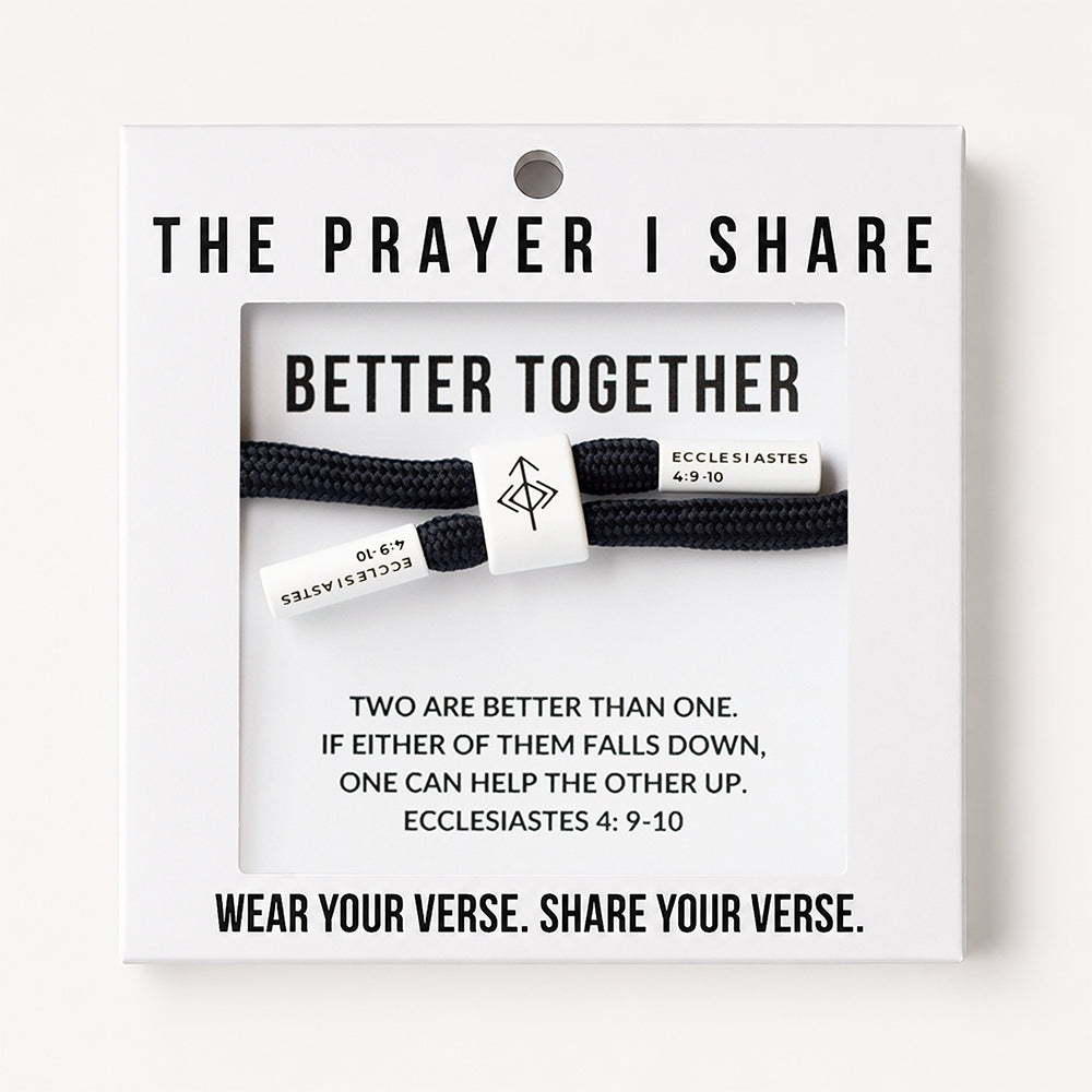 Better Together, Ecclesiastes 4: 9-10