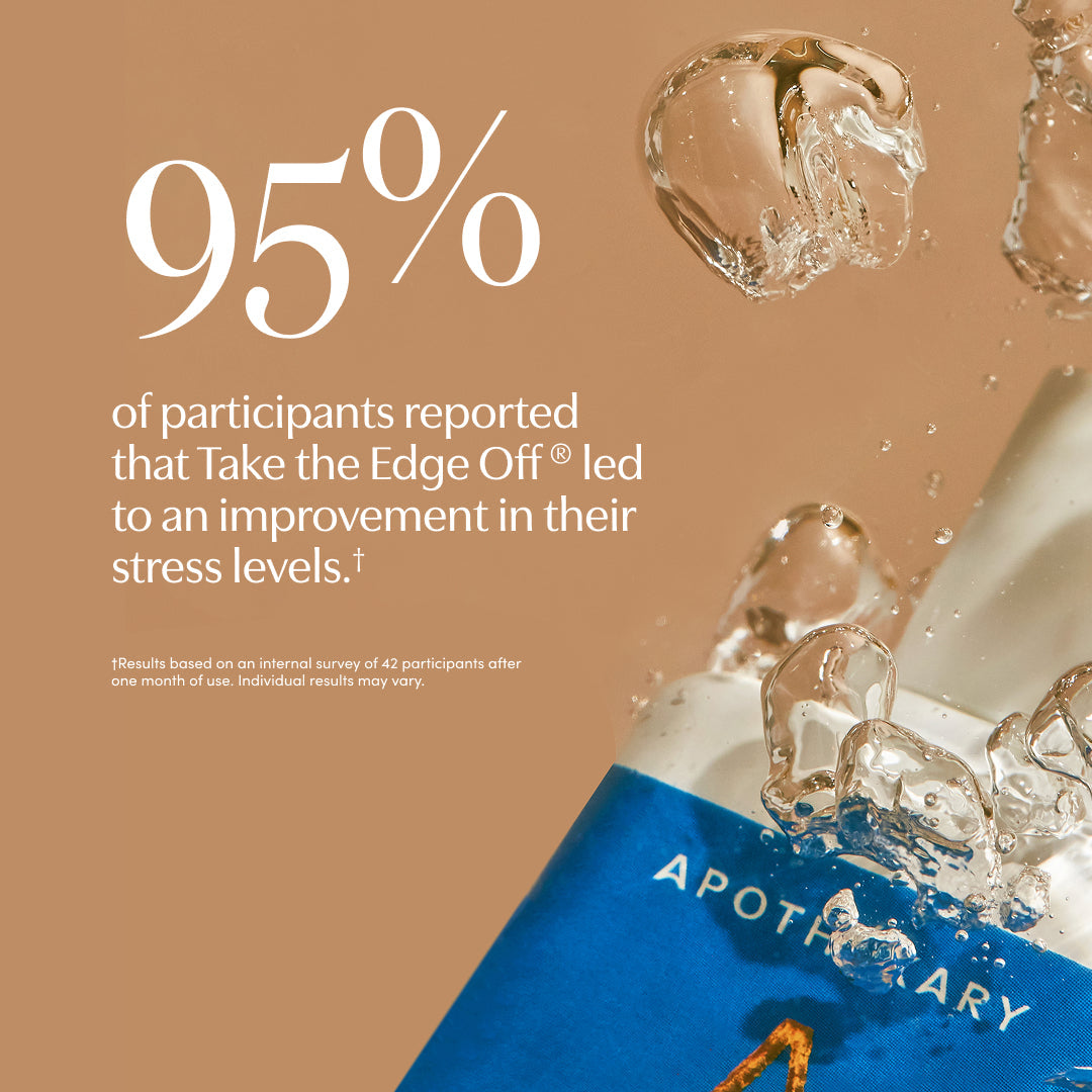 Take the Edge Off®