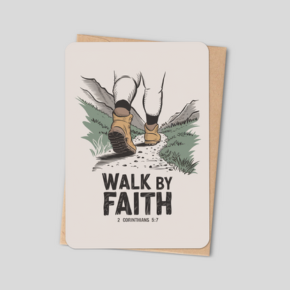 Walk by Faith – Christian Greeting Card from 2 Corinthians 5:7